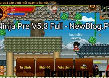 Ninja 1.3.7 Pre V5.3 Android HD Fix Full, Auto NV49, PK Lôi Đài Tốt